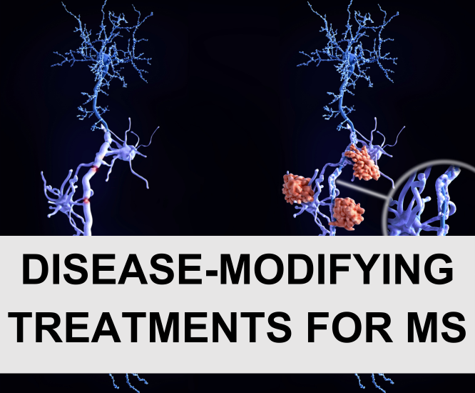Disease-Modifying Treatments for MS